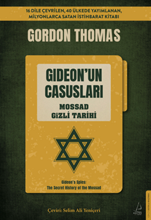 Gideon'un Casusları  / Mossad Gizli Tarihi