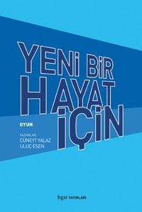 Yeni Bir Hayat İçin