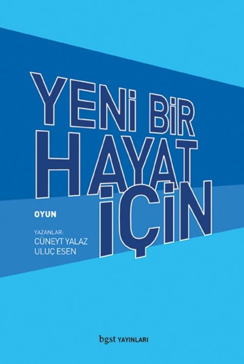 Yeni Bir Hayat İçin