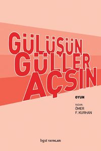 Gülüşün Güller Açsın