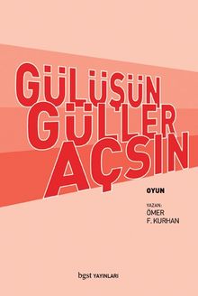 Gülüşün Güller Açsın