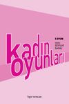 Kadın Oyunları / 5 Oyun