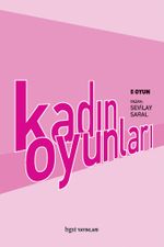 Kadın Oyunları / 5 Oyun