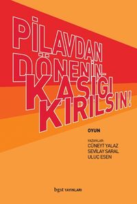 Pilavdan Dönenin Kaşığı Kırılsın