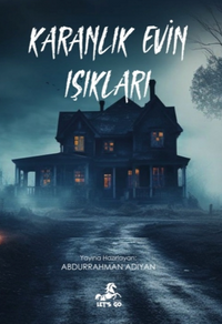 Karanlık Evin Işıkları