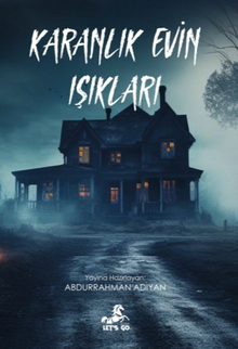 Karanlık Evin Işıkları