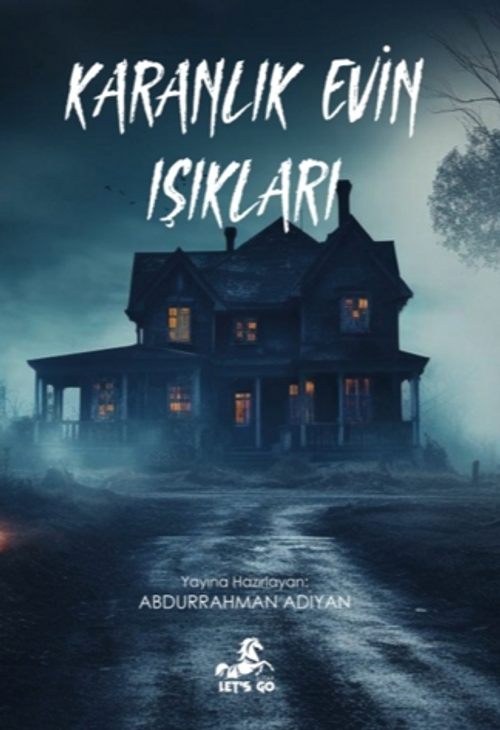 Karanlık Evin Işıkları