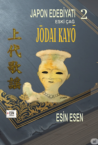 Japon Edebiyatı 2  Eski Çağ Jōdaı Kayō 