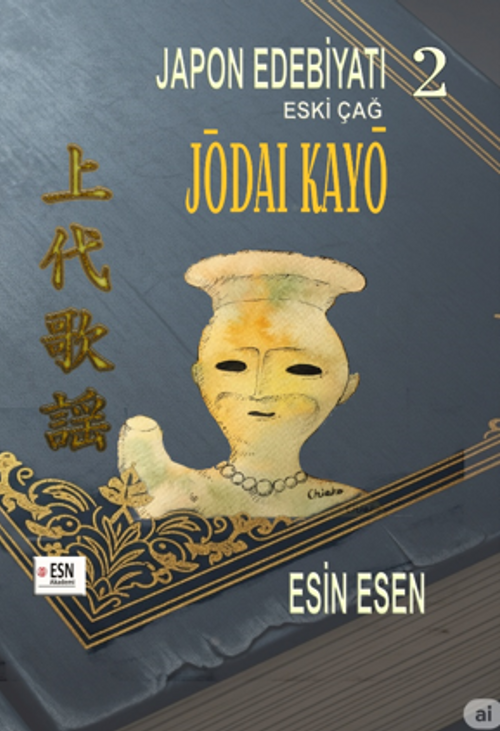 Japon Edebiyatı 2  Eski Çağ Jōdaı Kayō 