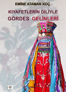 Kıyafetlerin Diliyle Gördes Gelinleri