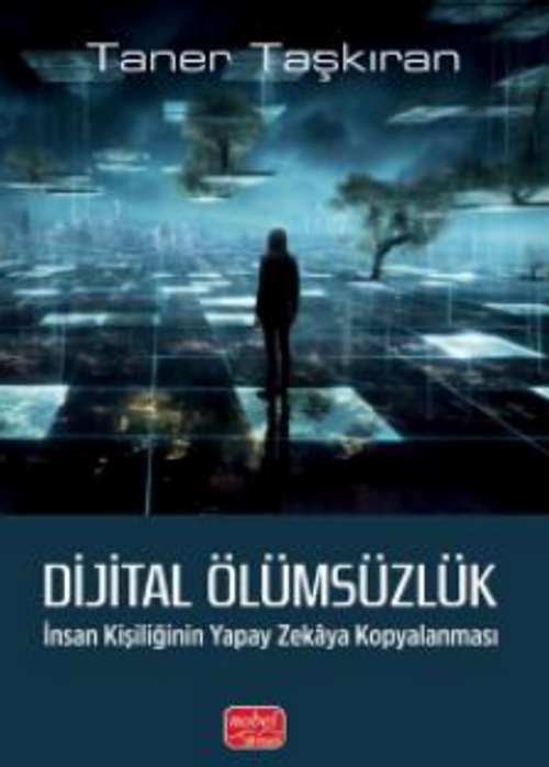 Dijital Ölümsüzlük: İnsan Kişiliğinin Yapay Zekaya Kopyalanması