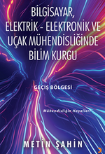 Bilgisayar, Elektrik – Elektronik ve Uçak Mühendisliğinde Bilim Kurgu