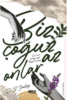 Biz Çoğuz, Onlar Az