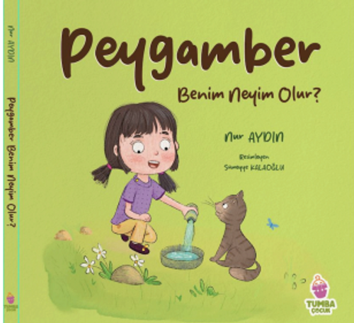 Peygamber Benim Neyim Olur