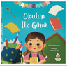 Okulun İlk Günü