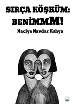 Sırça Köşküm: Benim