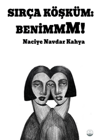 Sırça Köşküm: Benim