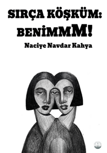 Sırça Köşküm: Benim