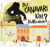 Bu Canavarı Kim Durduracak