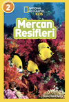 Natıonal Geographıc Kıds - Mercan Resifleri