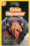 Natıonal Geographıc Kıds - &Ccedil;irkin Hayvanlar