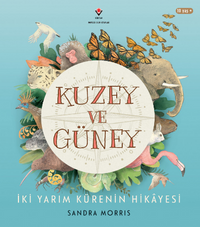 Kuzey ve Güney - İki Yarım Kürenin Hikayesi