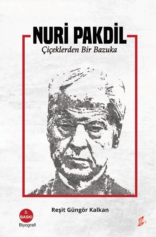 Nuri Pakdil & Çiçeklerden Bir Bazuka