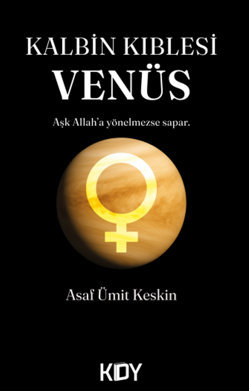 Kalbin Kıblesi Venüs
