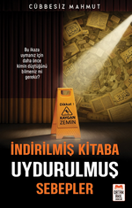 İndirilmiş Kitaba  Uydurulmuş Sebepler