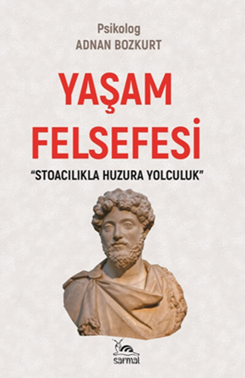 Yaşam Felsefesi & Stoacılıkla Huzura Yolculuk