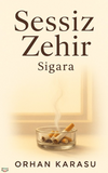 Sessiz Zehir Sigara