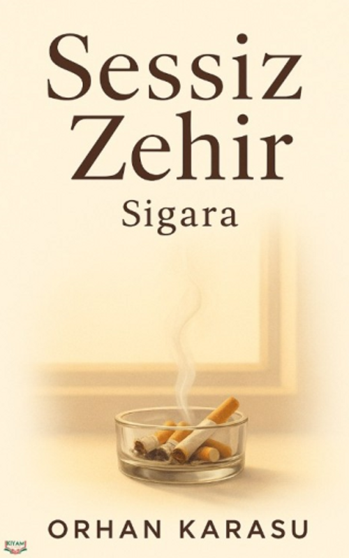 Sessiz Zehir Sigara