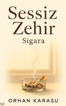 Sessiz Zehir Sigara
