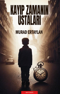 Kayıp Zamanın Ustaları