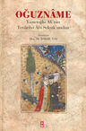 Oğuzname - Yazıcıoglu Ali'nin Tevarih-i Âl-i Selçuk'undan
