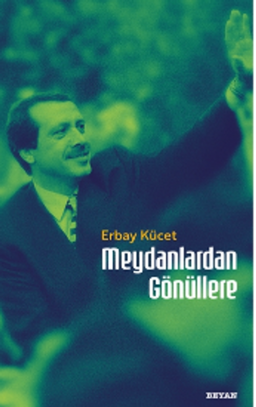 Meydanlardan Gönüllere