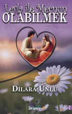 Leyla ile Mecnun Olabilmek