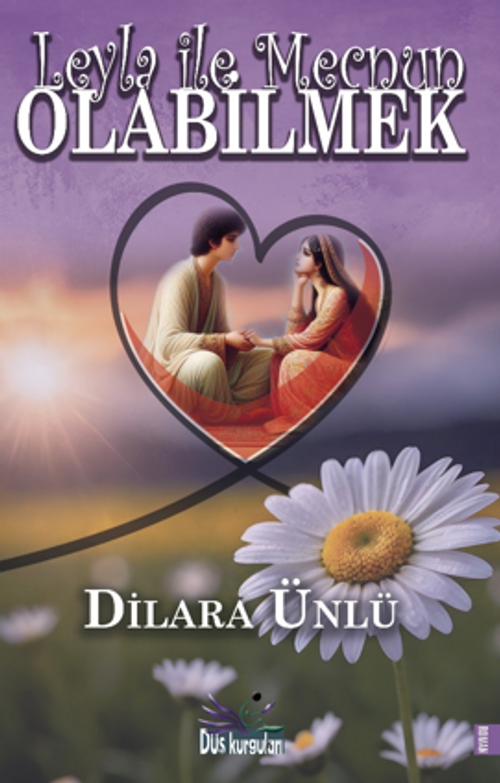 Leyla ile Mecnun Olabilmek