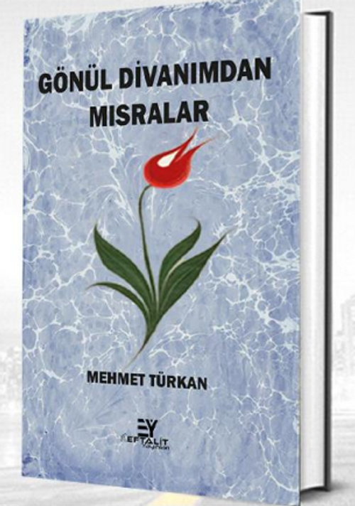 Gönül Divanımdan Mısralar
