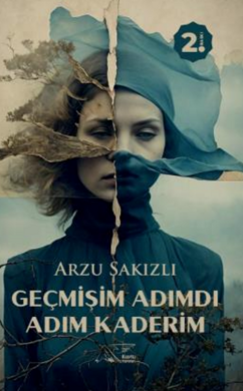 Geçmişim Adımdı Adım Kaderim