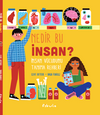 Nedir Bu İnsan? İnsan V&uuml;cudunu Tanıma Rehberi