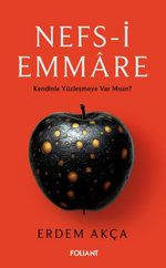 Nefs-i Emmare / Kendinle Yüzleşmeye Var  Mısın? 