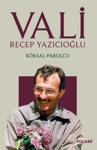Vali / Recep Yazıcıoğlu 