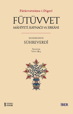 Fütüvvetname-i Digerî / Fütüvvet: Mahiyeti, Kaynağı ve Erkanı