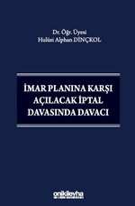 İmar Planına Karşı Açılacak İptal Davasında Davacı
