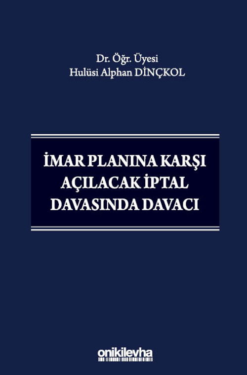 İmar Planına Karşı Açılacak İptal Davasında Davacı