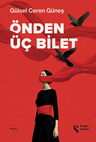 Önden Üç Bilet