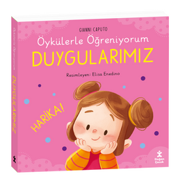 Öykülerle Öğreniyorum-Duygularımız
