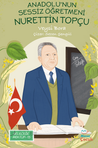 Anadolu'nun Sessiz Öğretmeni  Nurettin Topçu 
