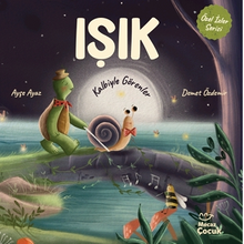 Işık Kalbiyle Görenler 